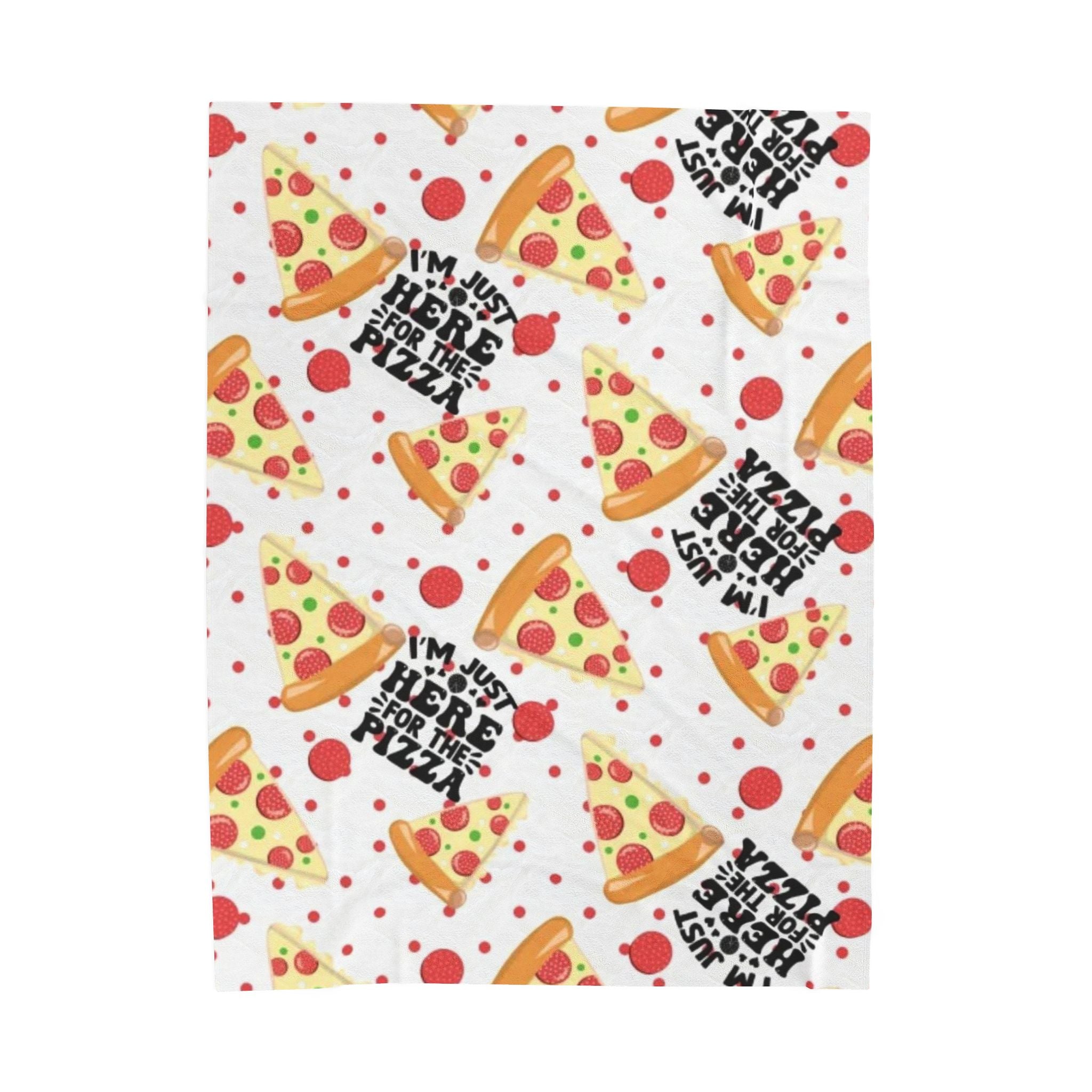 Pizza Pattern Velveteen Plush Blanket — “I’m Just Here for the Pizza” Cozy Throw
