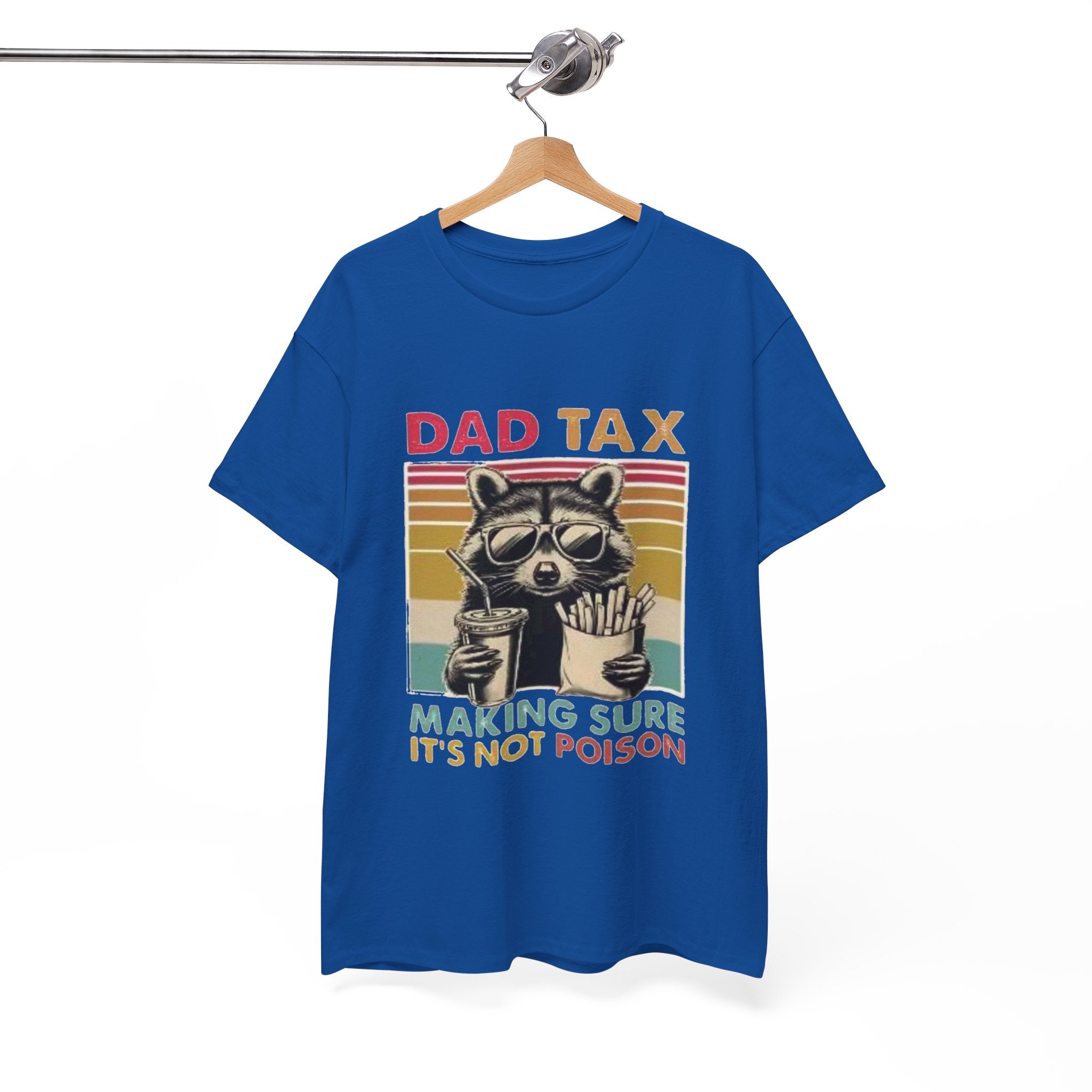 Dad Tax T‑Shirt – Retro Raccoon “Making Sure It’s Not Poison” Funny Father’s Day Tee