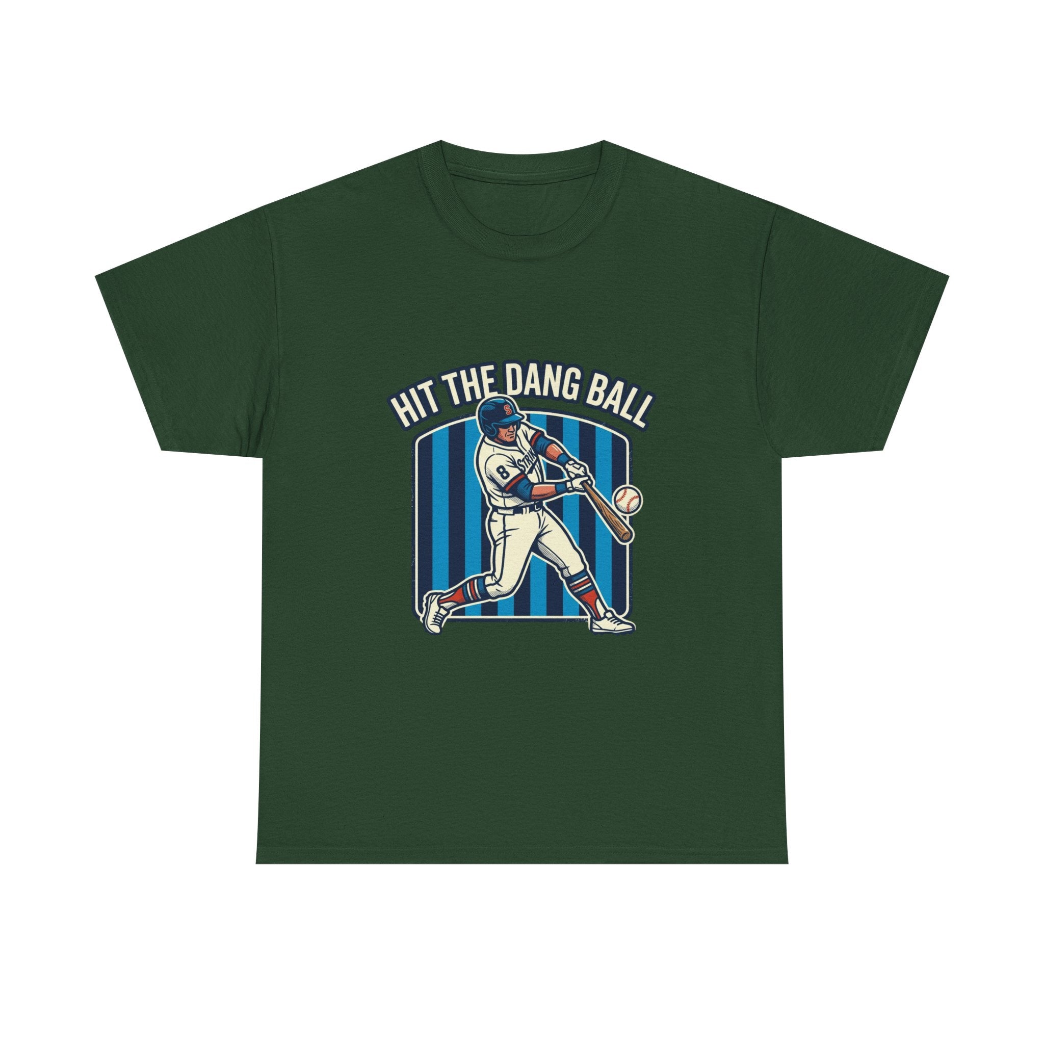 Hit The Dang Ball Baseball T‑Shirt