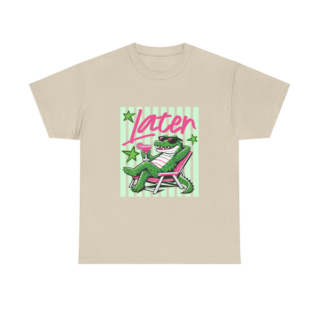 Crocodile Chill Tee — "Later" Lounge Alligator Graphic T-Shirt