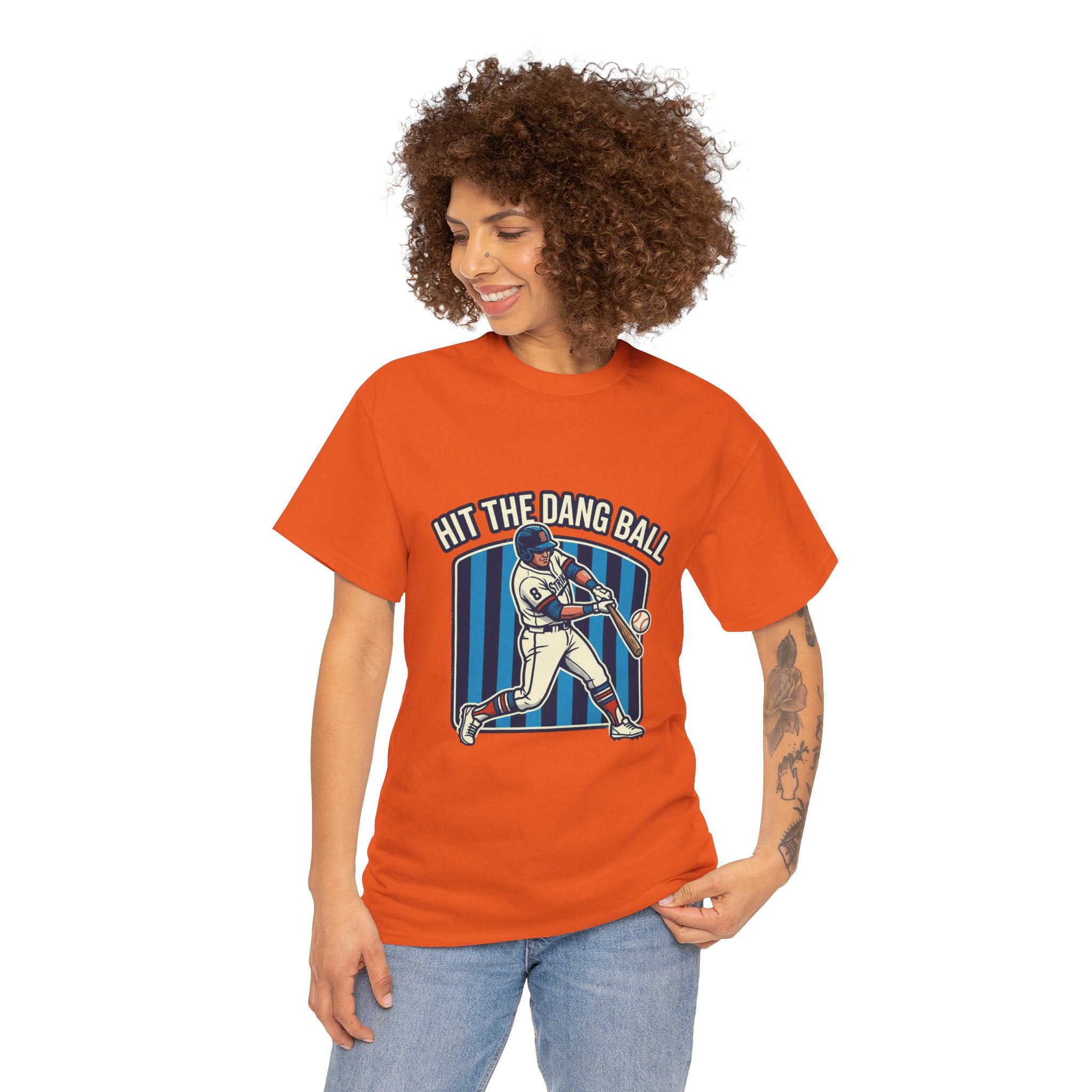 Hit The Dang Ball Baseball T‑Shirt