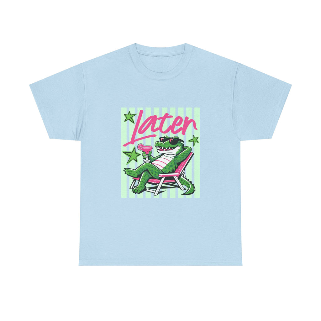 Crocodile Chill Tee — "Later" Lounge Alligator Graphic T-Shirt