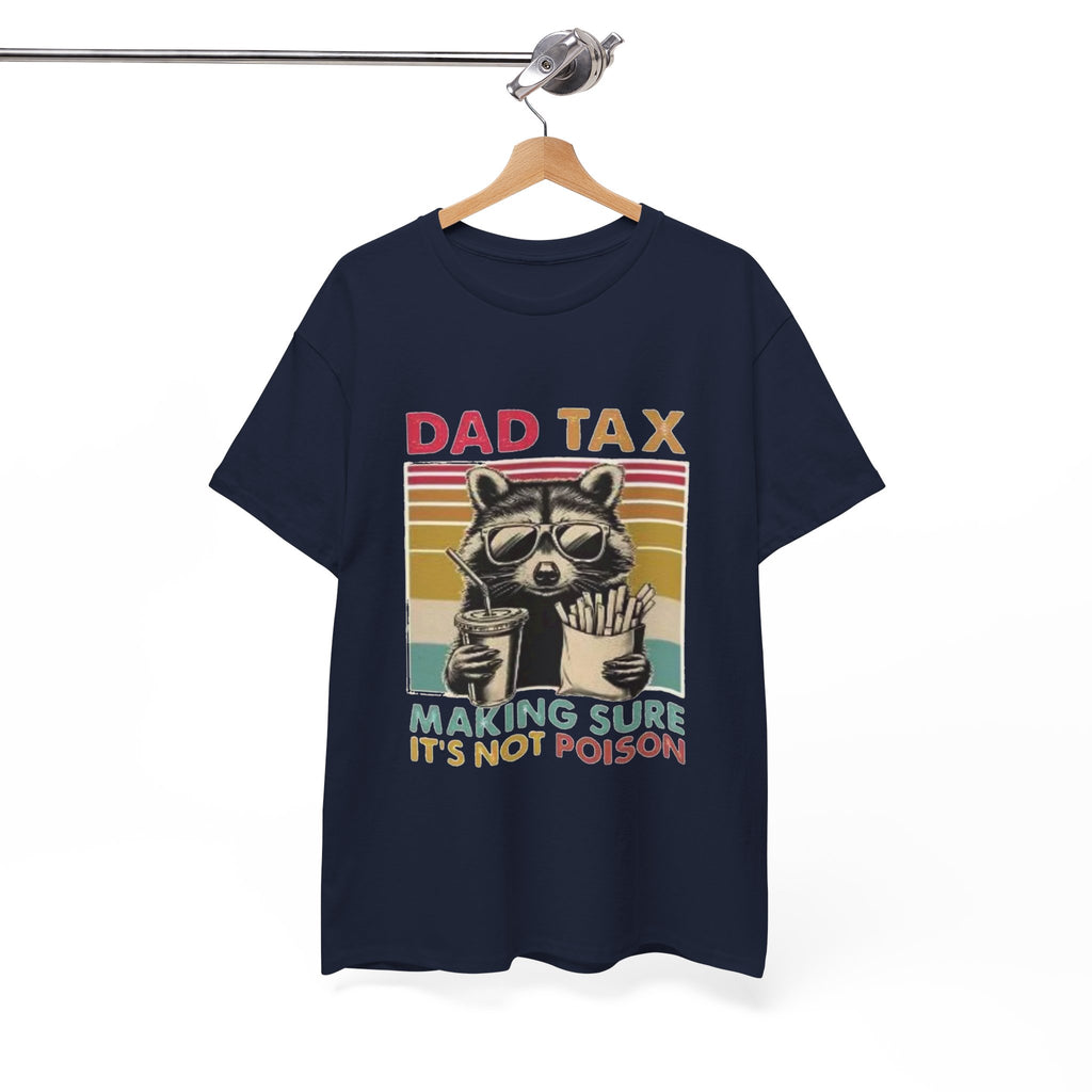 Dad Tax T‑Shirt – Retro Raccoon “Making Sure It’s Not Poison” Funny Father’s Day Tee