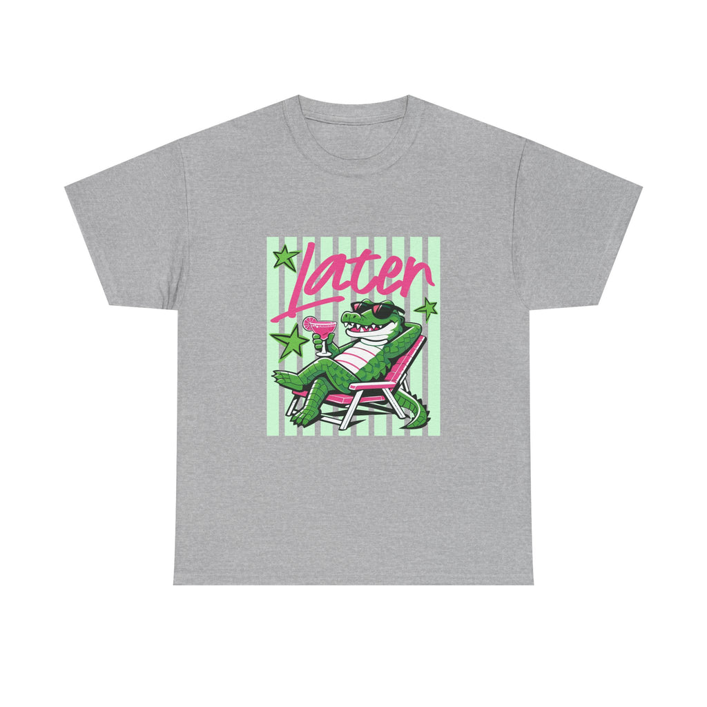 Crocodile Chill Tee — "Later" Lounge Alligator Graphic T-Shirt