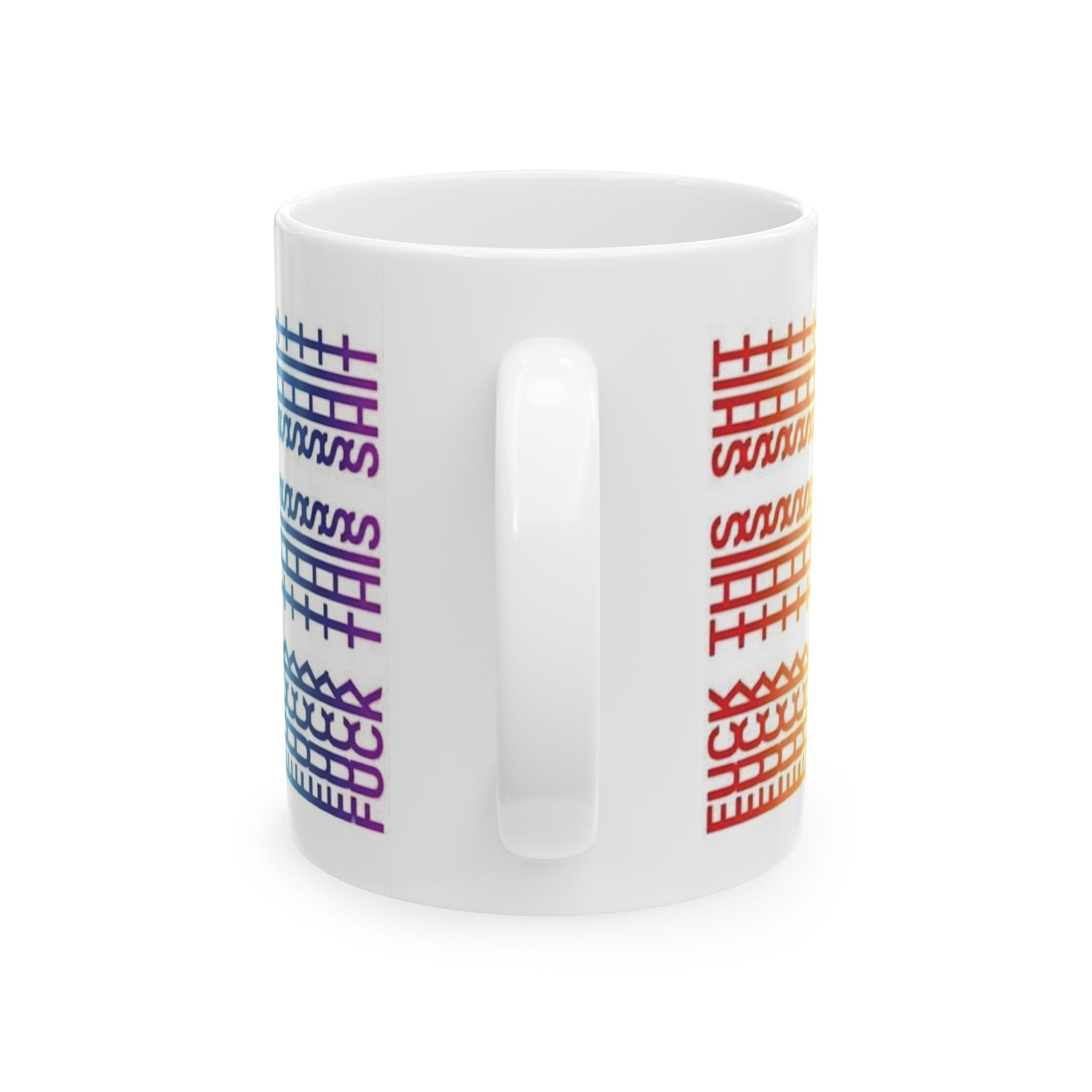 Rainbow Knit Pattern Mug — 'Fuck This Shit' Bold Slogan Ceramic Coffee Cup (11oz/15oz)