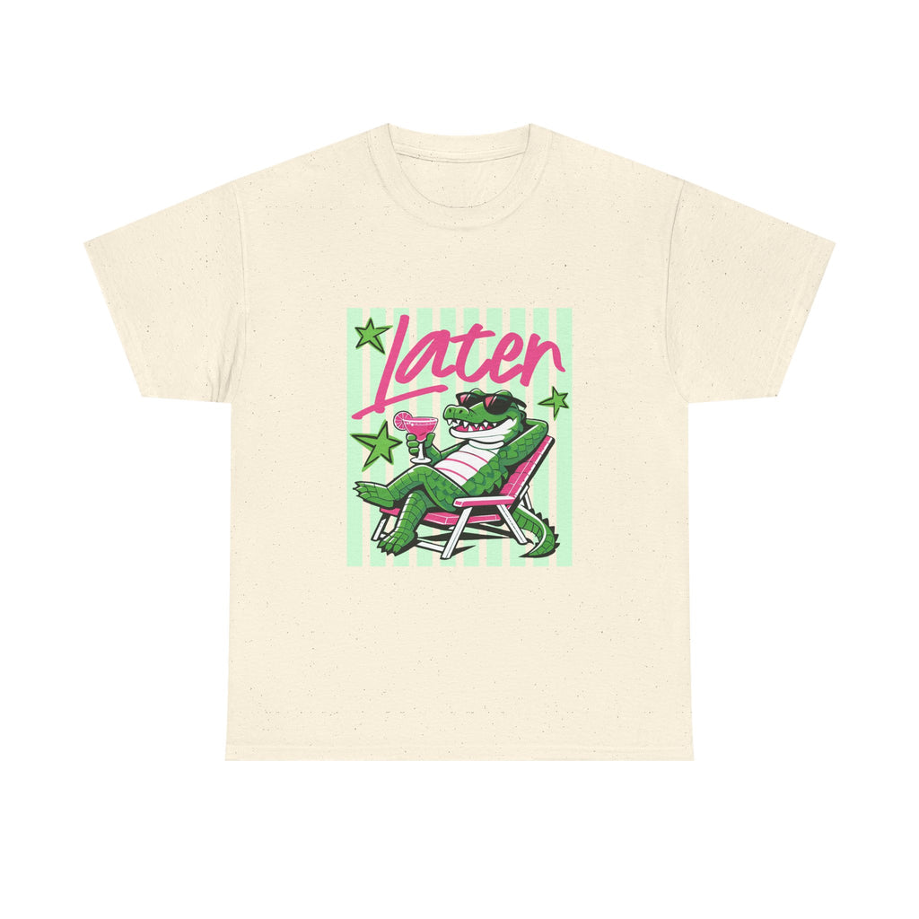 Crocodile Chill Tee — "Later" Lounge Alligator Graphic T-Shirt