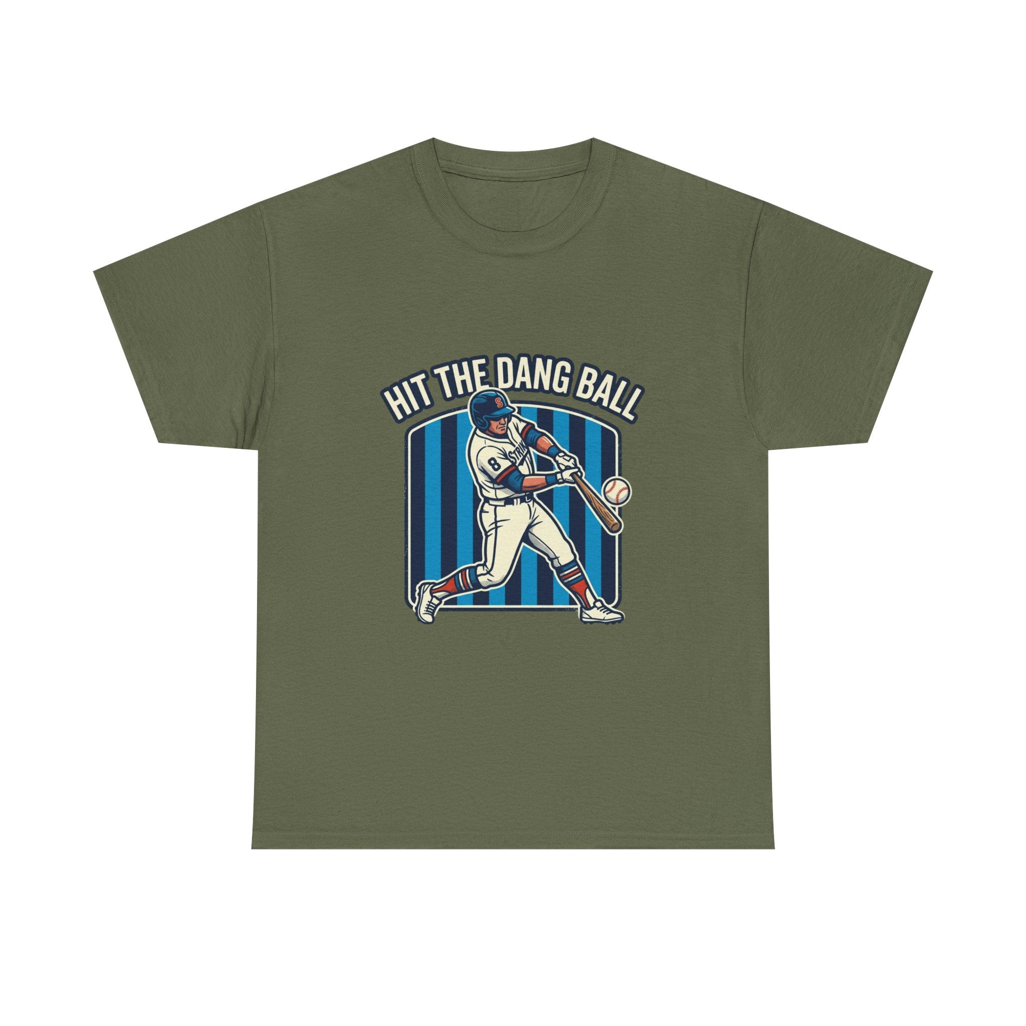 Hit The Dang Ball Baseball T‑Shirt
