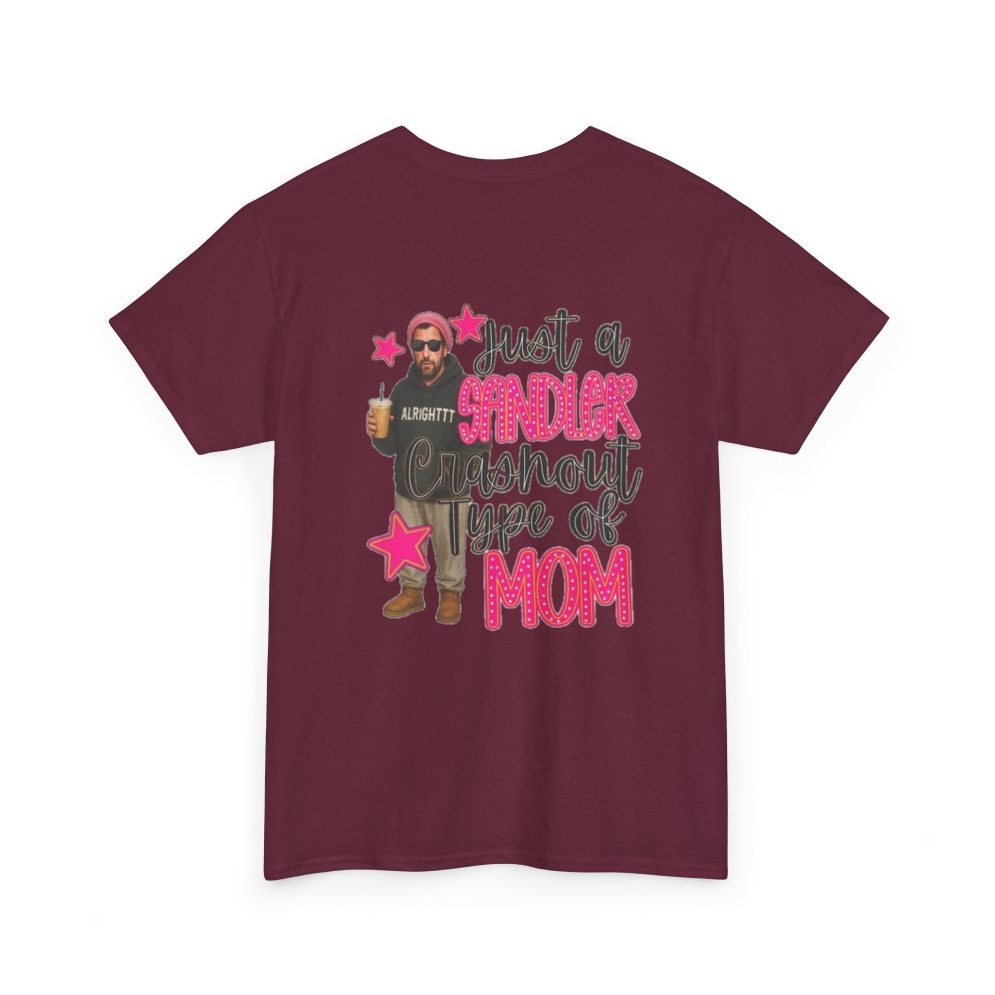 Just a Sandler Shout Type of Mom T-Shirt