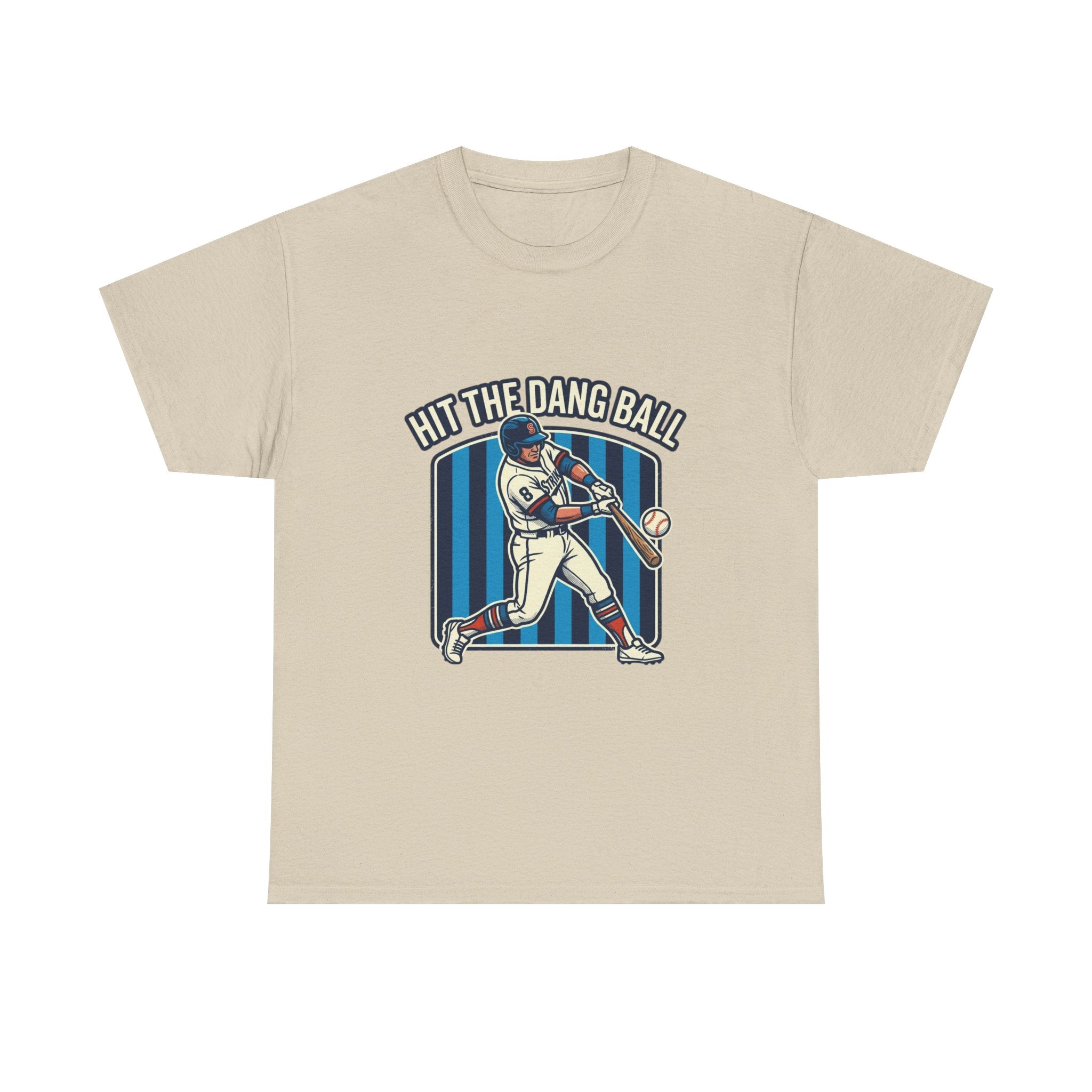 Hit The Dang Ball Baseball T‑Shirt
