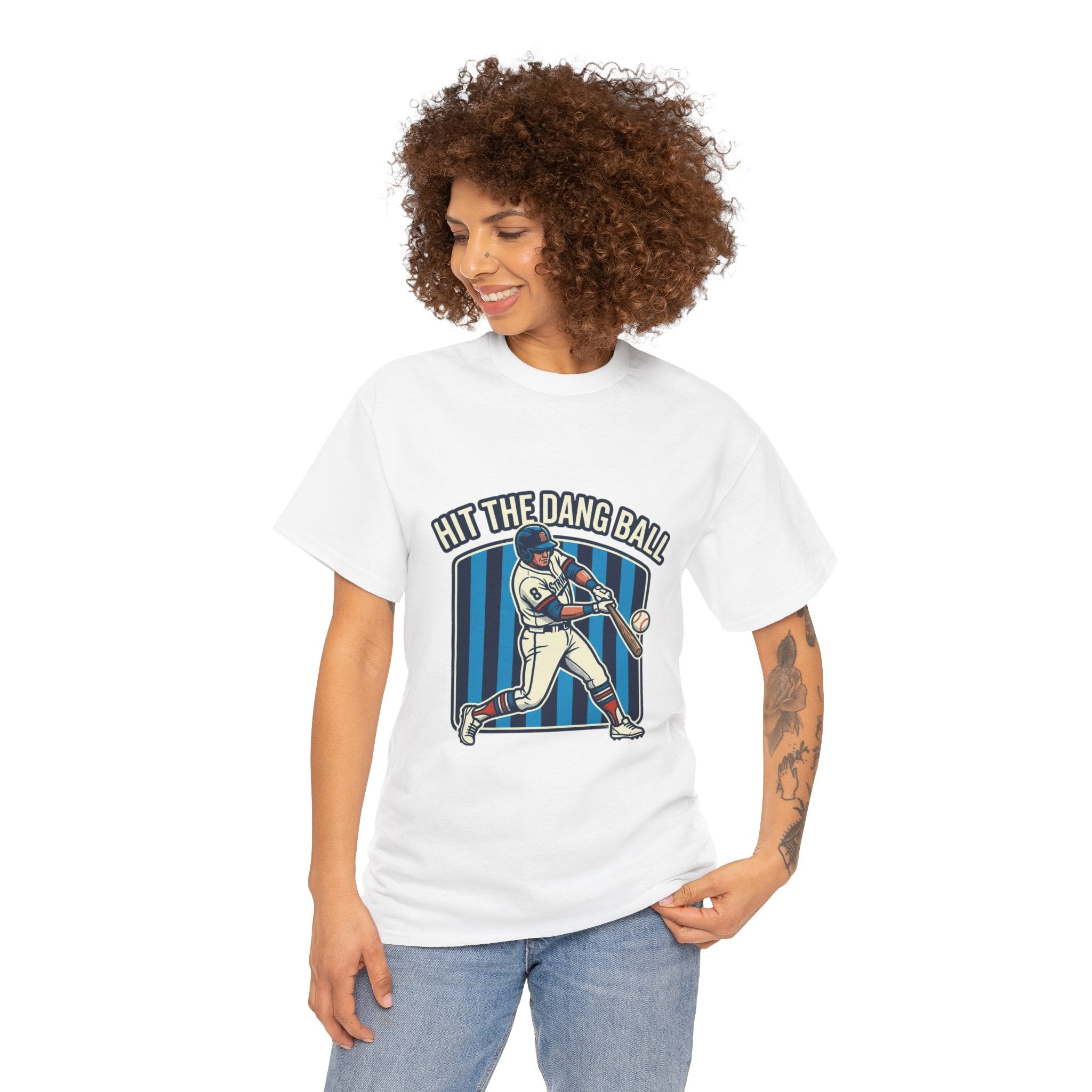Hit The Dang Ball Baseball T‑Shirt