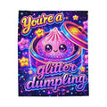 Velveteen Plush Blanket — "You're a Glitter Dumpling" Kawaii Galaxy Throw